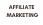 AFFILIATE MARKETING